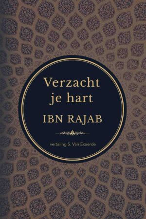 Boek Verzacht je hart Ibn Rajab