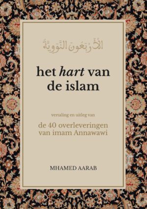 Boek Het hart van de islam 40 overleveringen imam Annawawi Voorkant